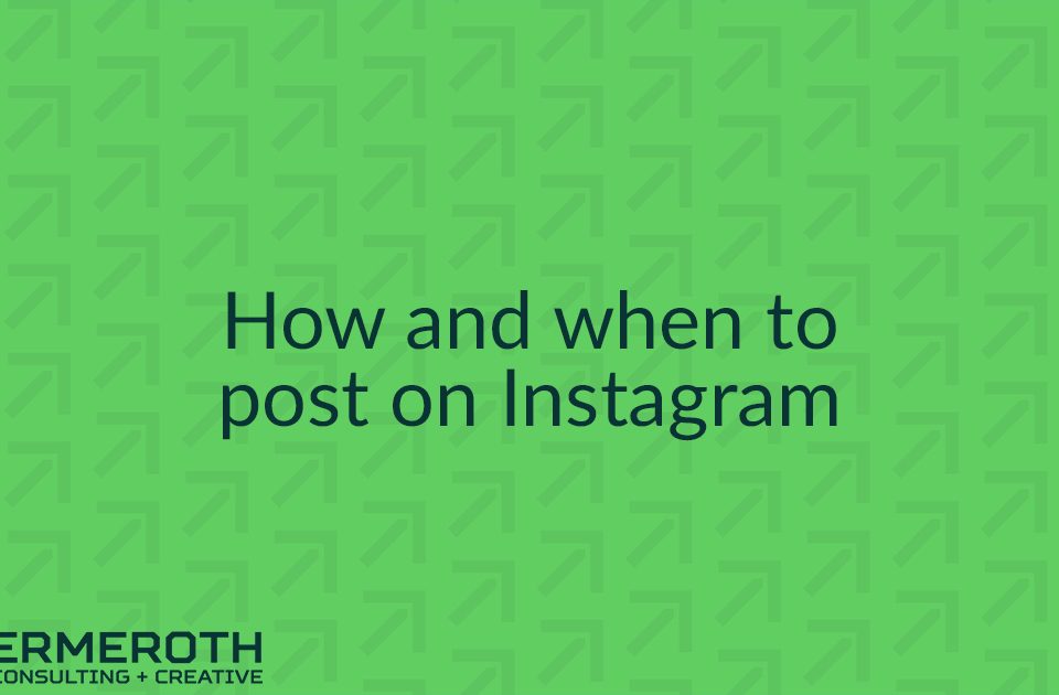 how and when post to instagram